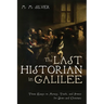 The Last Historian in Galilee: Three Essays on Money, Truth, and Power for Jews and Christians