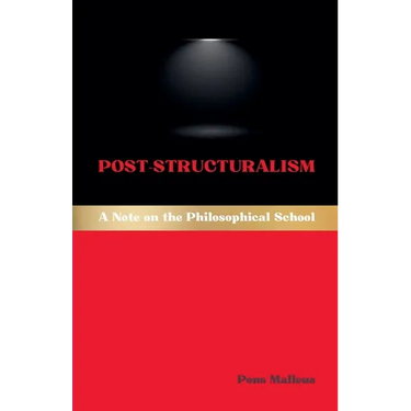 Post-Structuralism: A Note on the Philosophical School