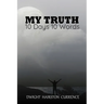 My Truth - 10 Days 10 Words