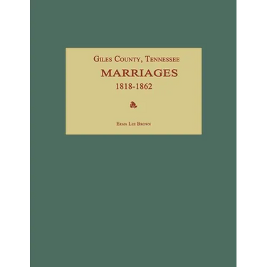 Giles County, Tennessee, Marriages 1818-1862