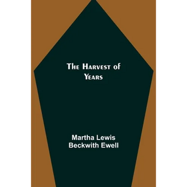 The Harvest of Years