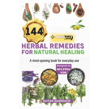 144 Herbal Remedies for Natural Healing