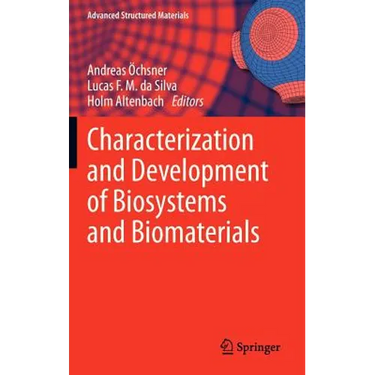 Characterization and Development of Biosystems and Biomaterials