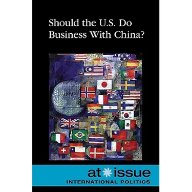Should the U.S. Do Business with China?