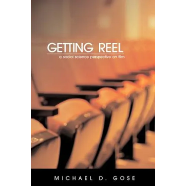 Getting Reel: A Social Science Perspective on Film