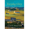 Everyday Glory: The Revelation of God in All of Reality