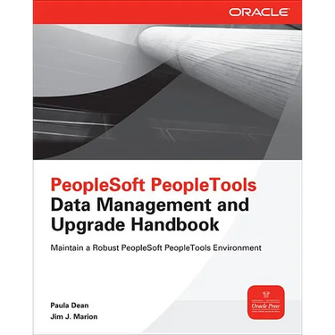 PeopleSoft Peopletools Data Management and Upgrade Handbook