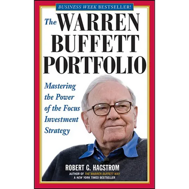 The Warren Buffett Portfolio: Mastering the Power of the Focus Investment Strategy