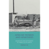 African Women and Apartheid: Migration and Settlement in Urban South Africa