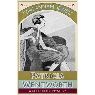 The Annam Jewel: A Golden Age Mystery