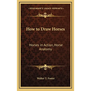 How to Draw Horses: Horses in Action, Horse Anatomy