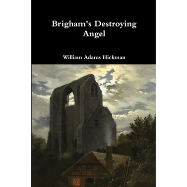 Brigham's Destroying Angel