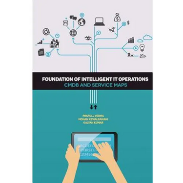 Foundation of Intelligent IT Operations: CMDB and Service Maps