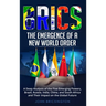 Brics: The Emergence of a New World Order: A Deep Analysis of the Five Emerging Powers - Brazil, Russia, India, China, and So