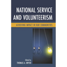 National Service and Volunteerism: Achieving Impact in Our Communities