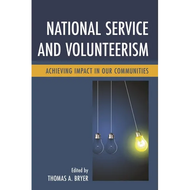 National Service and Volunteerism: Achieving Impact in Our Communities