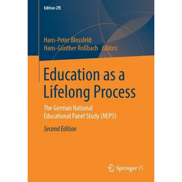 Education as a Lifelong Process: The German National Educational Panel Study (Neps)