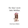 The Elves' Secret Santa Workshop