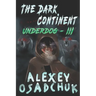 The Dark Continent (Underdog Book #3): LitRPG Series