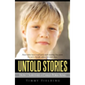 Untold Stories: How I Survived a Child Porn Ring