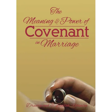 The Meaning & Power of Covenant in Marriage