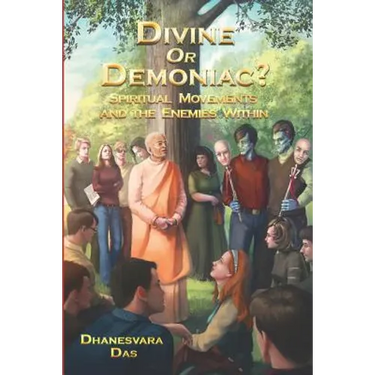Divine Or Demoniac?: Spiritual Movements and the Enemies Within