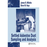 Settled Asbestos Dust Sampling and Analysis