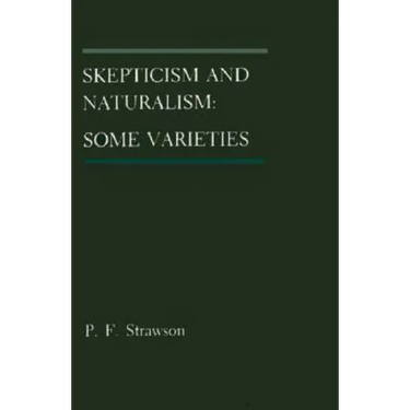 Skepticism and Naturalism: Some Varieties