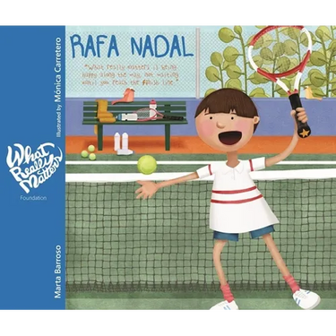 Rafa Nadal: What Really Matters Is Being Happy Along the Way, Not Waiting Until You Reach the Finish Line