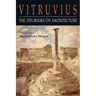 Vitruvius: The Ten Books on Architecture