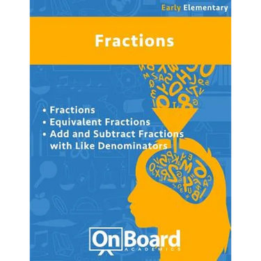 Fractions (early elementary): Fractions, Equivalent Fractions, Add and Subtract Fractions with Like Denominators