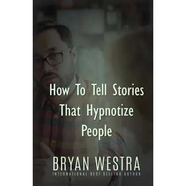 How To Tell Stories That Hypnotize People