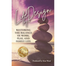 Life By Design: Restoring the Balance of Work, Play, and Family Life