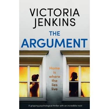 The Argument: A gripping psychological thriller with an incredible twist
