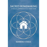 Sacred Homemaking: A Magical Approach to a Tidier Home