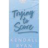 Trying to Score