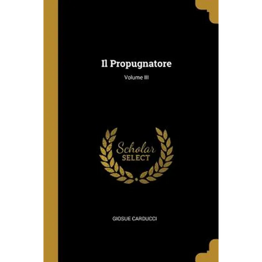 Il Propugnatore; Volume III