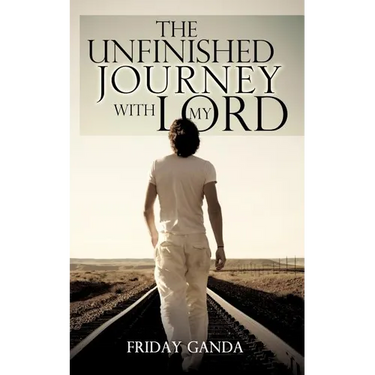 The Unfinished Journey with My Lord