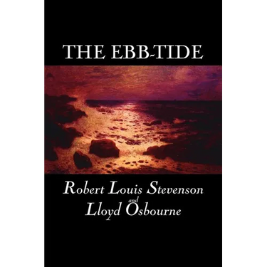 The Ebb-Tide by Robert Louis Stevenson, Fiction, Historical, Literary