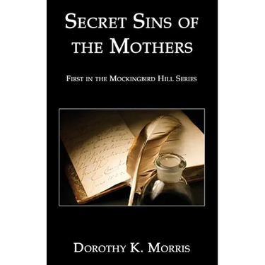 Secret Sins of the Mothers: Revised Edition