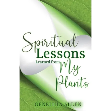 Spiritual Lessons Learned from My Plants