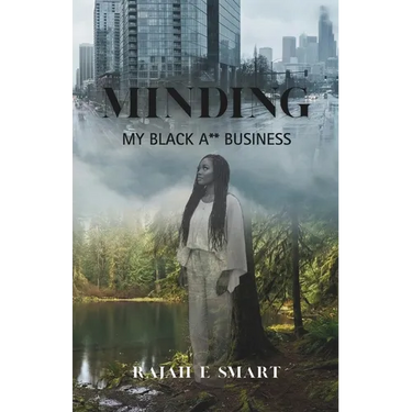 Minding My Black Ass Business