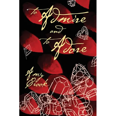 To Admire and To Adore