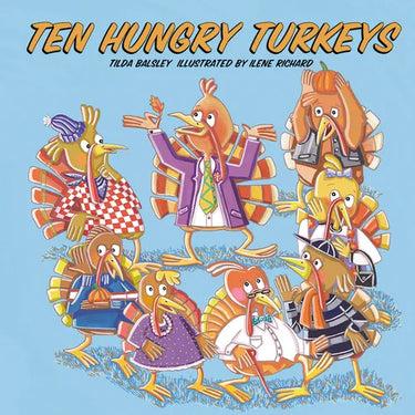 Ten Hungry Turkeys