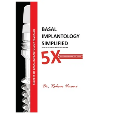 Basal Implantology Simplified: 5x YOUR IMPLANT PRACTISE