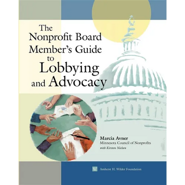 The Nonprofit Board Member's Guide to Lobbying and Advocacy