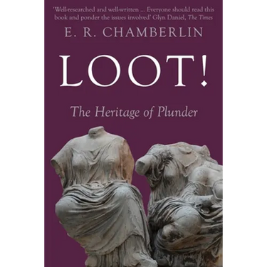 Loot!: The Heritage of Plunder