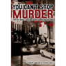 You Can't Stop Murder: Truths About Policing in Baltimore and Beyond