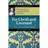 For Christ and Covenant: The Spirituality of Archibald Johnston of Wariston
