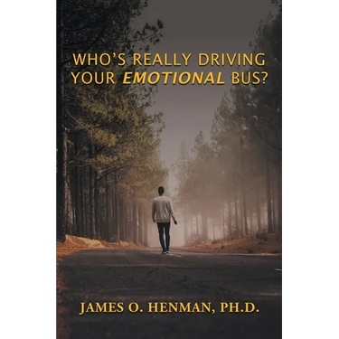 Who's Really Driving Your Emotional Bus?